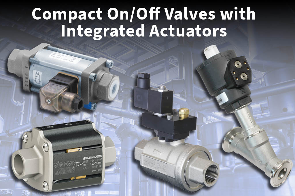 Better than Ball Valves! — Explore These Fast-Acting Valves with Integrated Actuators