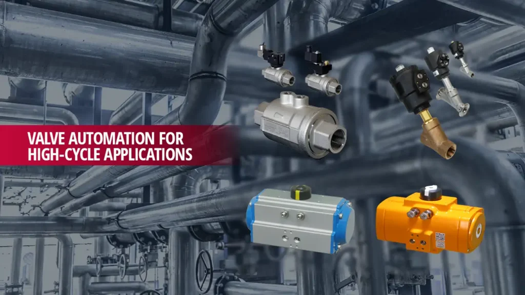valve automation for high-cycle applications